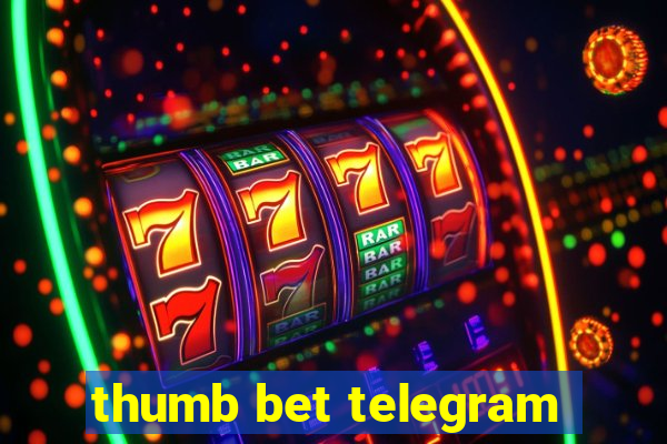 thumb bet telegram